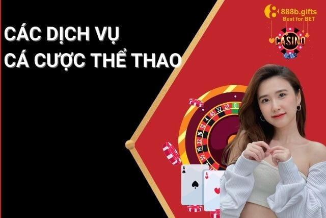 Các dịch vụ cá cược thể thao