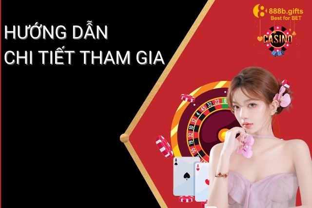 Hướng dẫn chi tiết cách tham gia