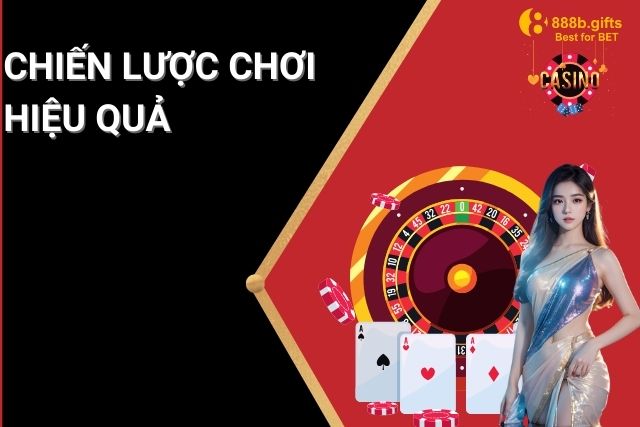 Chiến lược chơi hiệu quả