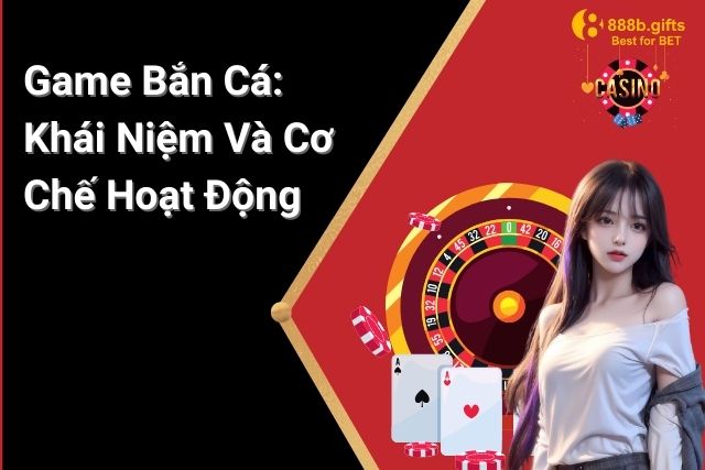 Game bắn cá online là một thể loại mô phỏng hoạt động săn bắn cá