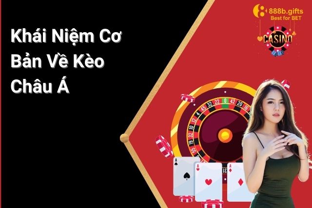 Kèo châu Á (Asian Handicap) có nguồn gốc từ châu Á