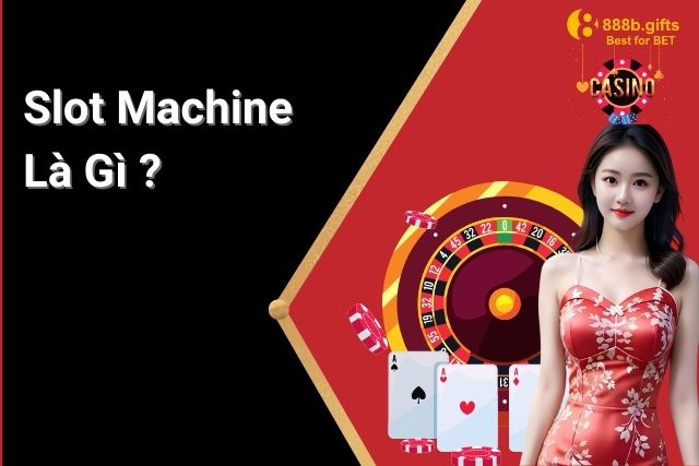 slot machine là gì